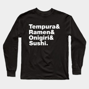 Japanese Foods (Tempura & Ramen & Onigiri & Sushi.) Long Sleeve T-Shirt